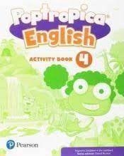 POPTROPICA ENGLISH 4 ACTIVITY BOOK PRINT & DIGITAL INTERACTIVEPUPIL´S BOOK AND ACTIVITY BOOK - ONLINE WORLD ACCESS CODE | 9788420573724