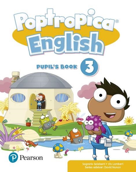 POPTROPICA ENGLISH 3 PUPIL'S BOOK PRINT & DIGITAL INTERACTIVEPUPIL'S BOOK - ONLINE WORLD ACCESS CODE | 9788420573663