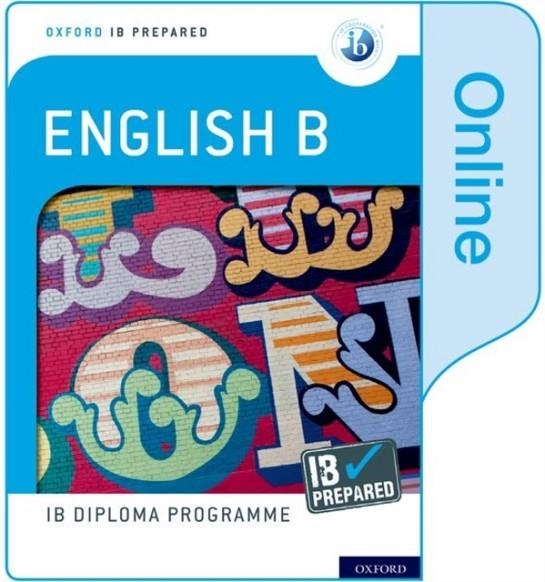 ARED: ENGLISH B (ONLINE)-NEW IB PREP | 9780198434405