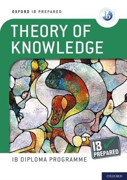 OF KNOWLEDGE (PRINT)-IB-PREP THEORY | 9781382016711