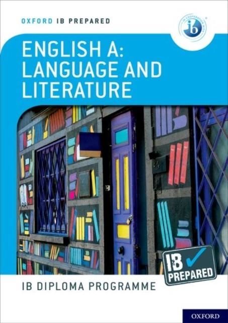 : LANG AND LITERATURE -IB-PREP: ENG A | 9781382007160