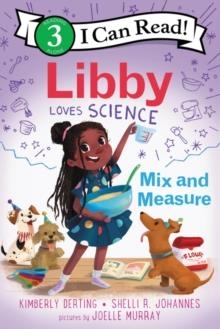 I CAN READ 3: LIBBY LOVES SCIENCE | 9780062946119 | KIMBERLY DERTING