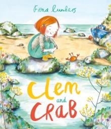 CLEM AND CRAB | 9781783449149 | FIONA LUMBERS