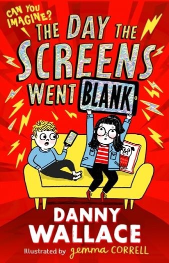 DAY THE SCREENS WENT BLANK | 9781471196881 | DANNY WALLACE 