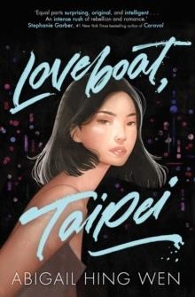 LOVEBOAT, TAIPEI | 9781471192852 | ABIGAIL HING WEN