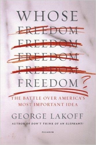 WHOSE FREEDOM? | 9780312426477 | GEORGE LAKOFF