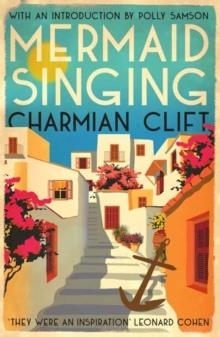 MERMAID SINGING | 9781838110130 | CHARMIAN CLIFT