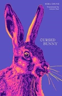 CURSED BUNNY | 9781916277182 | BORA CHUNG 