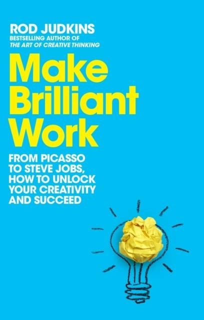 MAKE BRILLIANT WORK | 9781529060133 | ROD JUDKINS