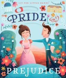 LIT FOR LITTLE HANDS: PRIDE AND PREJUDICE | 9781945547355 | JANE AUSTEN