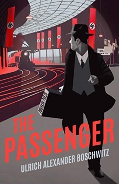 THE PASSENGER | 9781782275381 | ULRICH ALEXANDER BOSCHWITZ