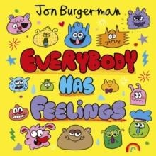 EVERYBODY HAS FEELINGS | 9780192766045 | JON BURGERMAN