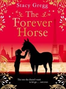 THE FOREVER HORSE | 9780008332389 | STACY GREGG