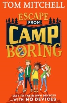 ESCAPE FROM CAMP BORING | 9780008403508 | TOM MITCHELL