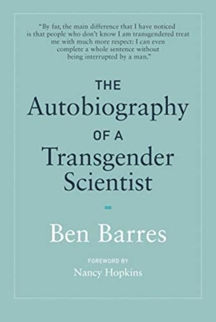 THE AUTOBIOGRAPHY OF A TRANSGENDER SCIENTIST | 9780262039116 | BEN BARRES