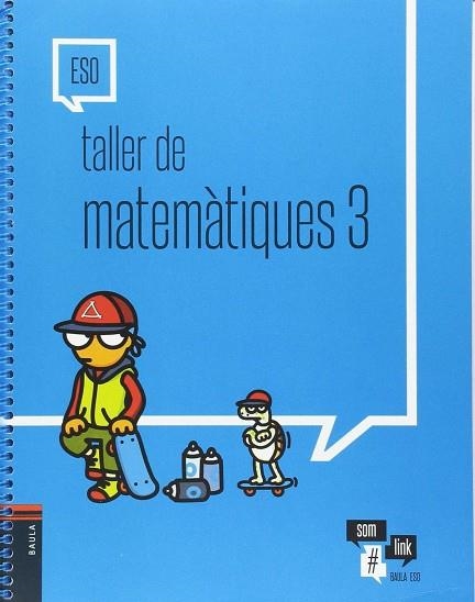 TALLER MATEMÀTIQUES 3R ESO | 9788447934843