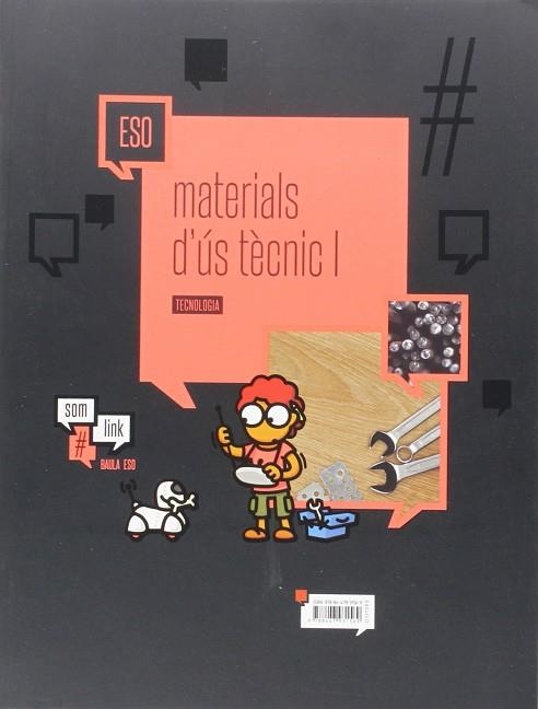 TECNOLOGIA 1. MATERIALS D'ÚS TÈCNIC: FUSTA I METALLS | 9788447931569