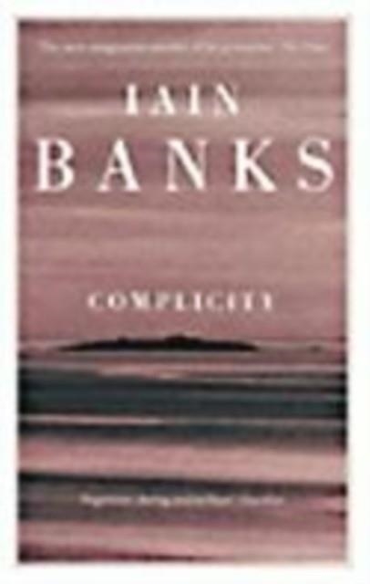 COMPLICITY | 9780349105710 | IAIN BANKS