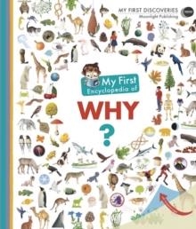 MY FIRST ENCYCLOPEDIA OF WHY? | 9781851034420 | SOPHIE LAMOUREUX