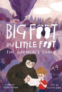 THE GREMLIN'S SHOES (BIG FOOT AND LITTLE FOOT #5) | 9781419743252 | ELLEN POTTER