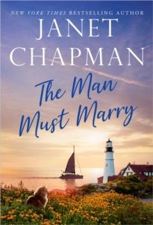 MAN MUST MARRY | 9781982178802 | JANET CHAPMAN