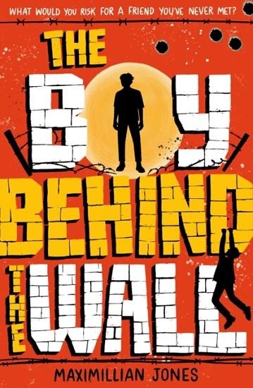 THE BOY BEHIND THE WALL | 9781801300001 | MAXIMILIAN JONES