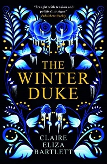 THE WINTER DUKE | 9781789095388 | CLAIRE ELIZA BARLETT