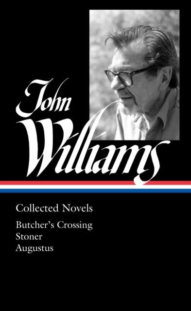 JOHN WILLIAMS: COLLECTED NOVELS | 9781598537024 | JOHN WILLIAMS