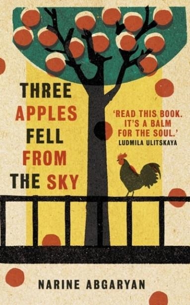 THREE APPLES FELL FROM THE SKY | 9780861541119 | NARINE ABGARYAN