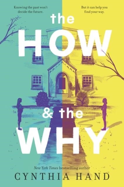 THE HOW AND THE WHY | 9780062693174 | CYNTHIA HAND