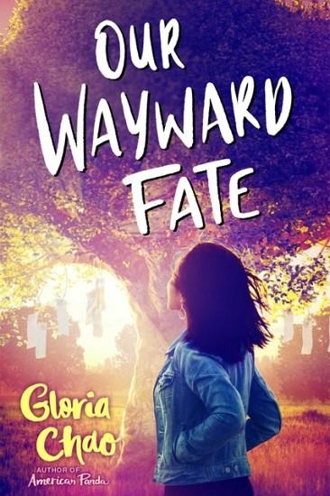 OUR WAYWARD FATE | 9781534427624 | GLORIA CHAO