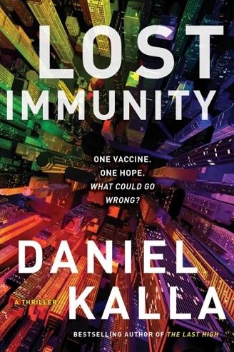 LOST IMMUNITY | 9781982150150 | DANIEL KALLA