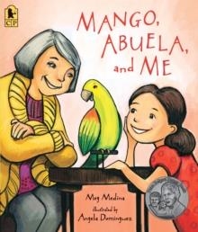 MANGO, ABUELA, AND ME | 9780763695132 | MEG MEDINA