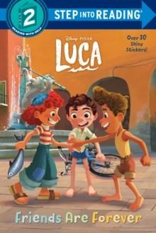 FRIENDS ARE FOREVER (DISNEY/PIXAR LUCA) | 9780736441957