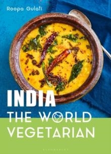 INDIA: THE WORLD VEGETARIAN | 9781472971968 | ROOPA GULATI