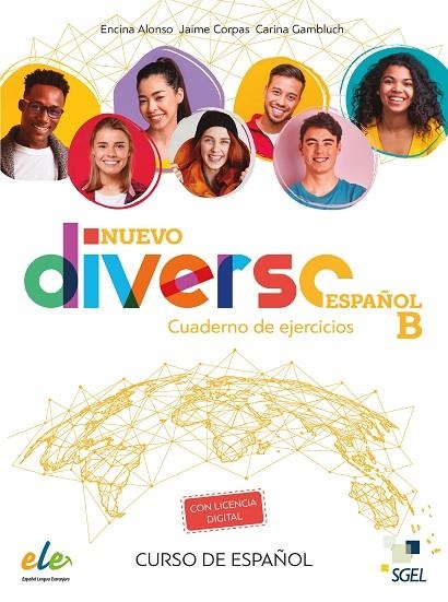 NUEVO DIVERSO ESPAÑOL B EJERCICIOS + @ | 9788417730321 | ALONSO ARIJA, ENCINA/CORPAS VIÑALS, JAIME/GAMBLUCH, CARINA