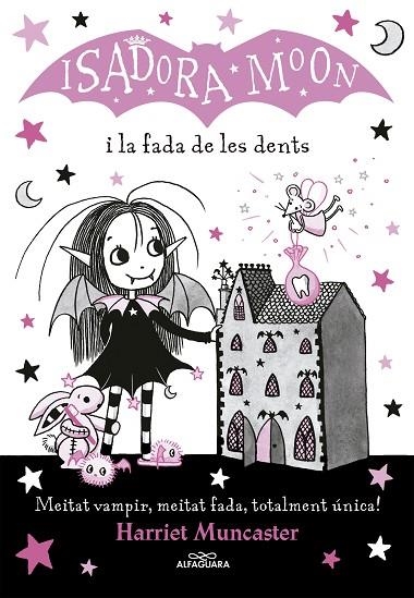 LA ISADORA MOON 10 - LA ISADORA MOON I LA FADA DE LES DENTS | 9788420453729 | HARRIET MUNCASTER