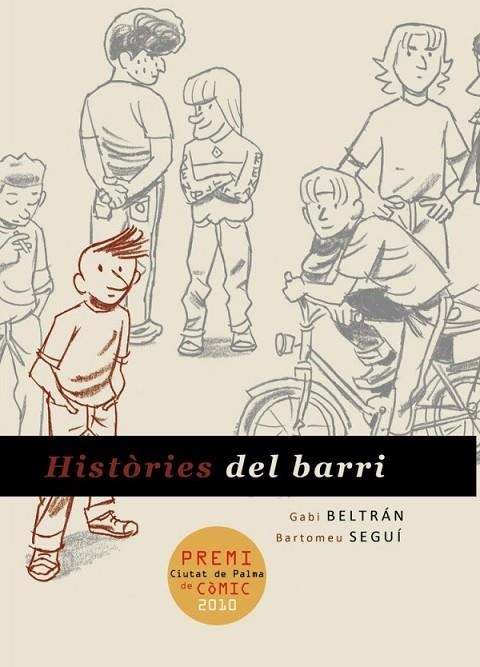 HISTÒRIES DEL BARRI | 9788415201670 | BARTOLOME SEGUÍ, GABI BELTRÁN