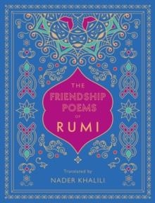 THE FRIENDSHIP POEMS OF RUMI  | 9781577152194 | RUMI