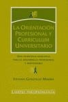 ORIENTACION PROFESIONAL Y CURRICULUM UNIVERSITARIO | 9788475845227 | GONZALEZ MAURA, VIVIANA