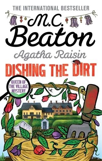 AGATHA RAISIN: DISHING THE DIRT | 9781472117328 | M C BEATON