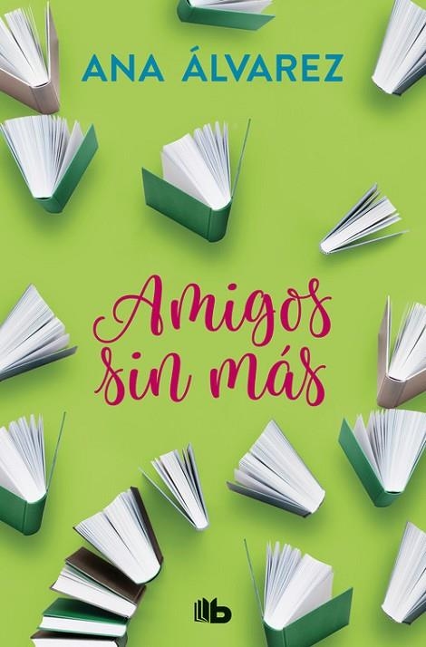 AMIGOS, SIN MÁS | 9788490706947 | ANA ALVAREZ