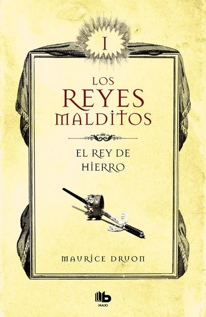 EL REY DE HIERRO (LOS REYES MALDITOS 1) | 9788413140025 | MAURICE DRUON