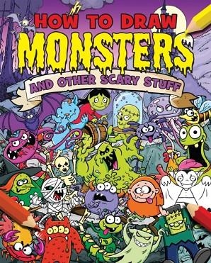 HOW TO DRAW MONSTERS AND OTHER SCARY STU | 9781789509564 |  PAUL GAMBLE