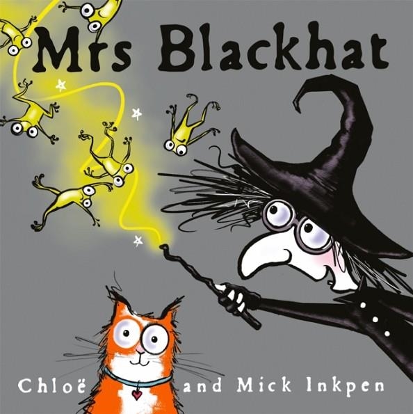 MRS BLACKHAT | 9781444940107 | MICK INKPEN, CHLOE INKPEN