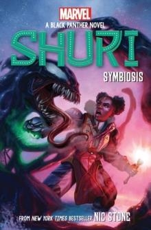 SHURI: A BLACK PANTHER NOVEL 3 | 9780702313769 | NICK STONE