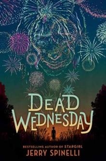 DEAD WEDNESDAY | 9780593425848 | JERRY SPINELLI