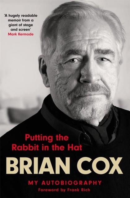 PUTTING THE RABBIT IN THE HAT | 9781529416534 | BRIAN COX