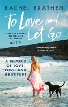 TO LOVE AND LET GO | 9781783253920 | RACHEL BRETHEN