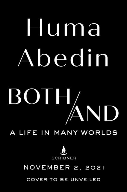 BOTH/AND: A LIFE IN MANY WORLDS | 9781398511743 | HUMA ABEDIN